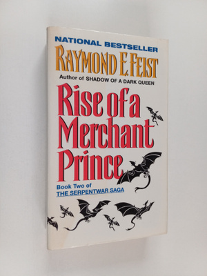 Raymond E. Feist : Rise of a merchant prince