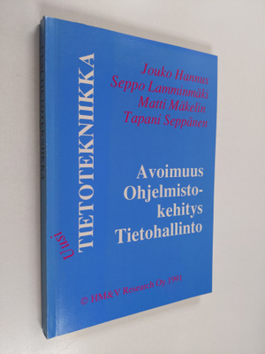 Uusi tietotekniikka : avoimuus, ohjelmistokehitys, tietoh...