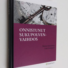 Raimo Immonen ym. : Onnistunut sukupolvenvaihdos - pikkukuva 1