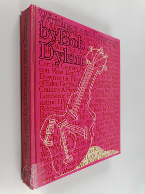 Bob Dylan : Writings and Drawings by Bob Dylan