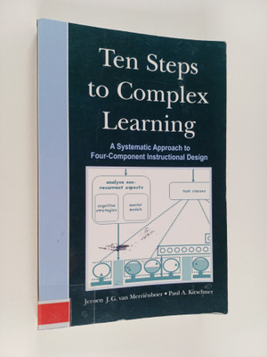 Jeroen J. G. van Merrienboer : Ten steps to complex learn...