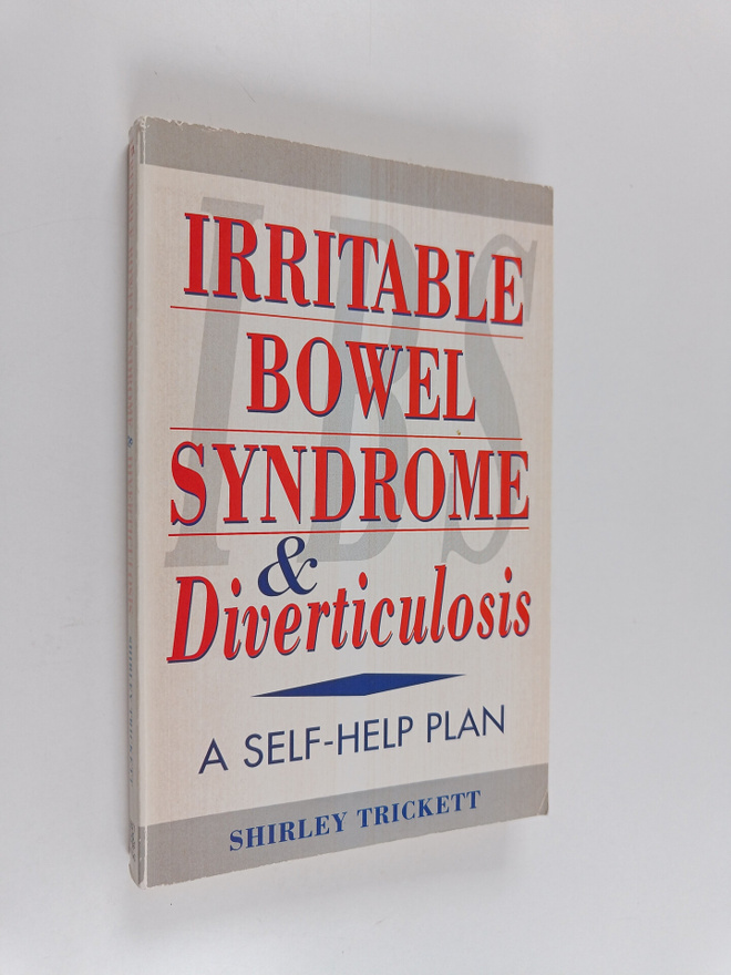 Shirley Trickett : Irritable Bowel Syndrome and Diverticu...