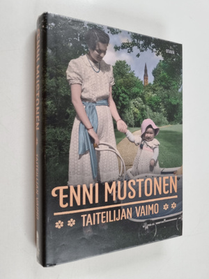 Enni Mustonen : Taiteilijan vaimo