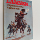 Brad Cordell : Lännensarja 1/1986 : Piiput kuumina kuolemaan - pikkukuva 1