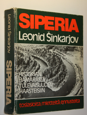 Leonid Sinkarjov : Siperia : historian hämärästä tulevais...