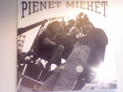 PIENET MIEHET :: PIAN UNOHDAN / KUNINGAS :: VINYYLI 7" 1990