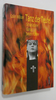 Colin Wilson : Tanz der Teufel : scharlatane, gurus, sekt...