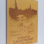 Mirjam Holopainen : Ilomantsin Lackströmit ja heidän aikansa - pikkukuva 1