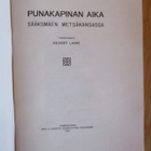 Eevert Laine PUNAKAPINAN AIKA Sääksmäen metsäkansassa * NÄKÖ - pikkukuva 3