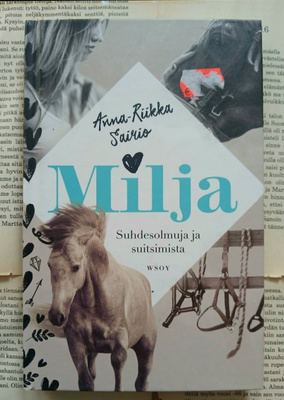 Anna-Riikka Sairio - Milja: Suhdesolmuja ja suitsimista