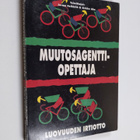 Jorma Heikkilä ym. : Muutosagenttiopettaja : luovuuden ir... - pikkukuva 1