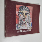 Alpo Jaakola : Alpo Jaakola : 30-vuotisen taiteilijataipa... - pikkukuva 1