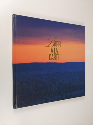Tapio Sointu : Lappi a la carte