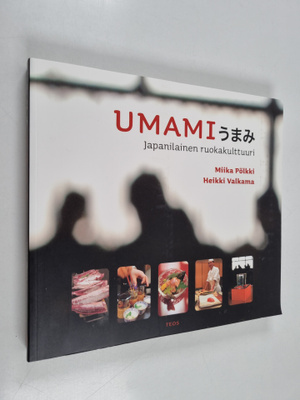 Miika Pölkki : Umami : japanilainen ruokakulttuuri