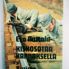 Kiskosotaa Kannaksella - Esa Anttala (sid.) - pikkukuva 1