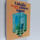 Wayne W. Dyer : Uskalla rikkoa rajasi - pikkukuva 1