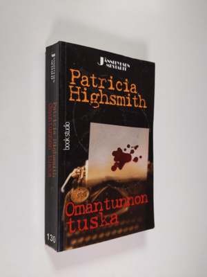Patricia Highsmith : Omantunnon tuska
