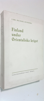 Carl Michael Runeberg : Finland under orientaliska kriget