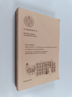 Eija Syrjäläinen : Oppilaiden ja opettajan roolikäyttäyty...