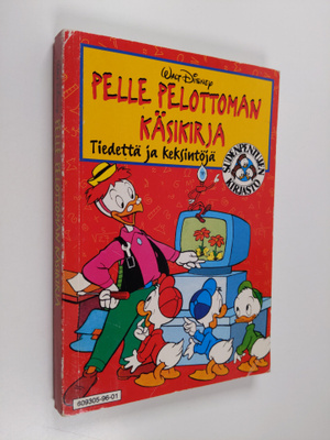 Walt Disney : Pelle Pelottoman käsikirja : Tiedettä ja ke...