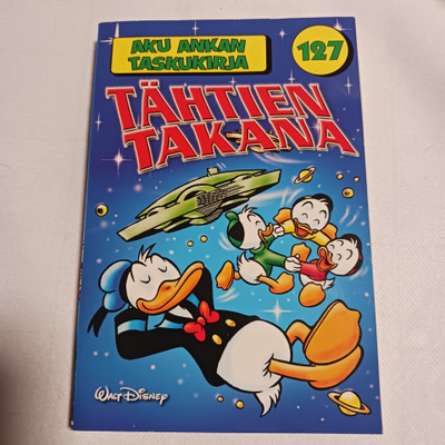 Aku Ankan taskari 127 - Tähtien takana
