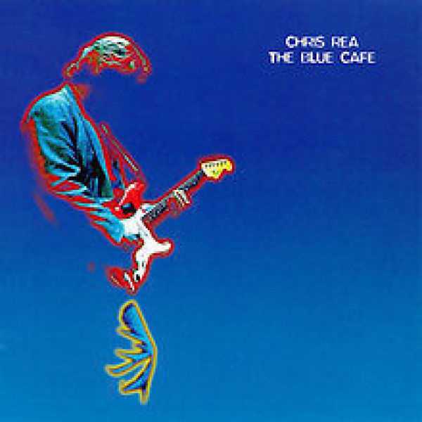 CHRIS REA - The Blue Cafe