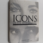 Barbara Cady ym. : Icons of the 20th Century - 200 Men an... - pikkukuva 1