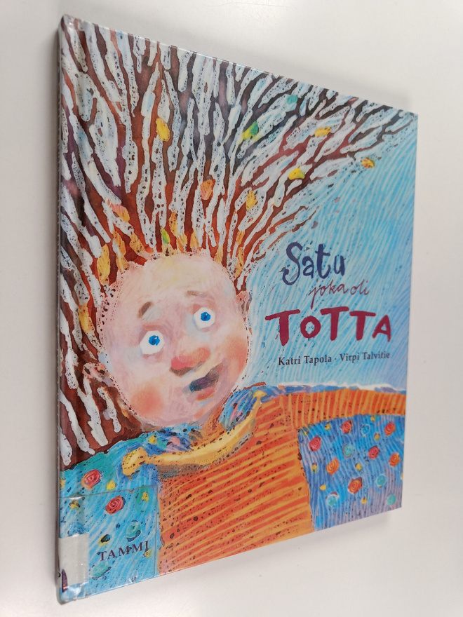 Katri Tapola : Satu joka oli totta