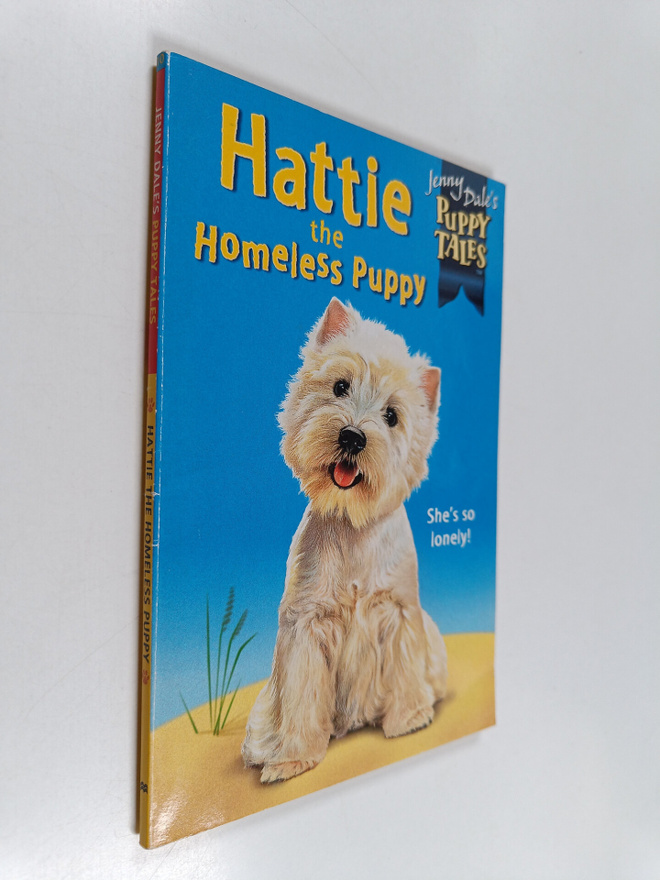 Jenny Dale : Hattie the Homeless Puppy