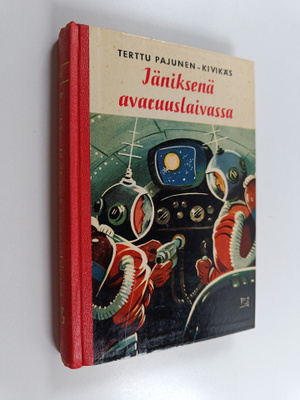 Terttu Pajunen-Kivikäs : Jäniksenä avaruuslaivassa : seik...