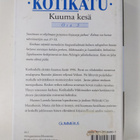 Hannu (toim.) Kahakorpi : Kotikatu : Kuuma kesä - pikkukuva 2