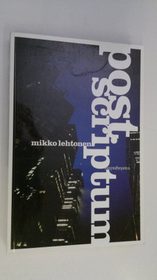 Mikko Lehtonen : Post scriptum : kirja medioitumisen aika...