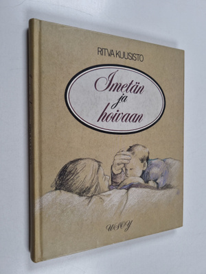 Ritva Kuusisto : Imetän ja hoivaan