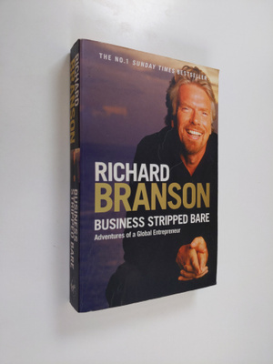 Richard Branson : Business stripped bare : adventures of ...