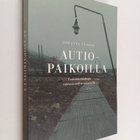 Johanna Vehkoo : Autiopaikoilla : tutkimusmatkoja tulevai... - pikkukuva 1