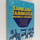 Sankaritarinoita nuorilta nuorille : tarinoita urheista e... - pikkukuva 1