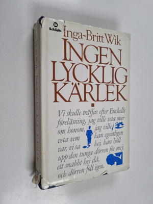 Inga-Britt Wik : Ingen lycklig kärlek