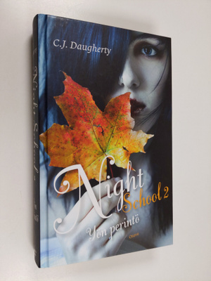 C. J. Daugherty : Night school 2, Yön perintö