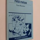 Timo Rautava : Sitä rataa : urheilujuttuja - pikkukuva 1