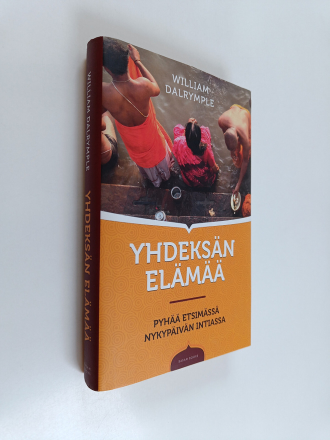 William Dalrymple : Yhdeksän elämää : pyhää etsimässä nyk...