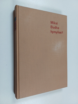 Jörgen Bitsch : Miksi Budha hymyilee