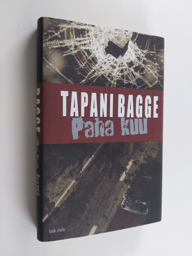 Tapani Bagge : Paha kuu