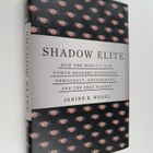 Janine R. Wedel : Shadow elite : how the world's new powe... - pikkukuva 1