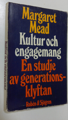 Margaret Mead : Kultur och engagemang : en studie av gene...
