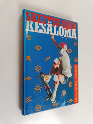 Jorma Ranivaara : Skeittaajan kesäloma