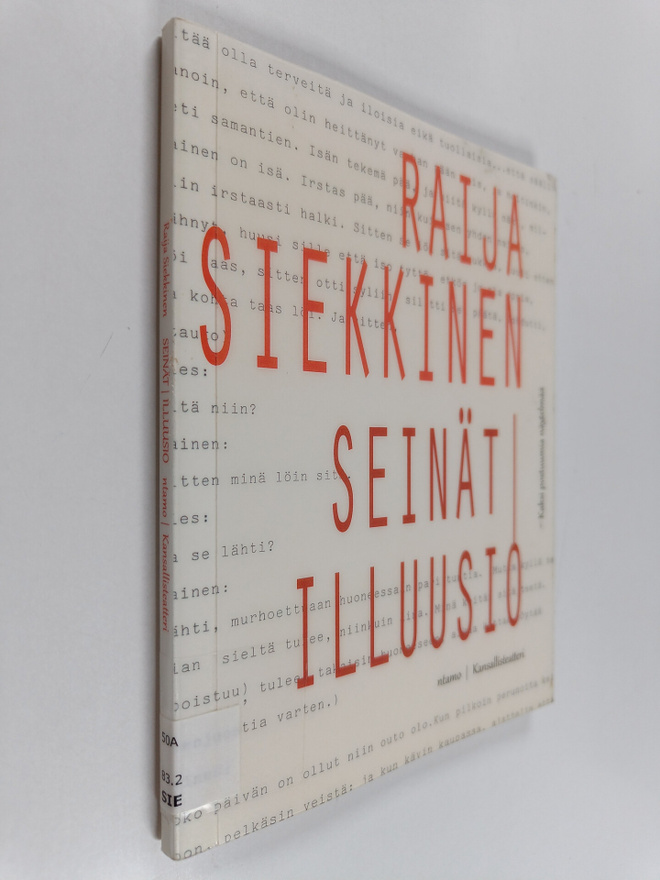 Raija Siekkinen : Seinät ; Illuusio : kaksi postuumia näy...