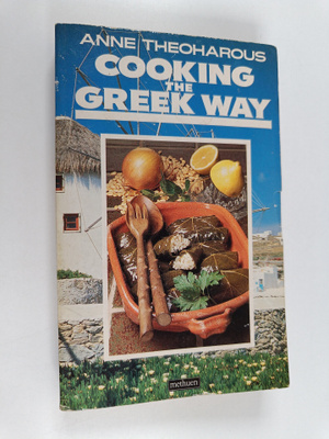 Anne Theoharous : Cooking the Greek Way