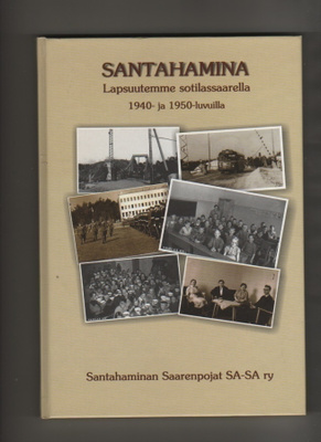 Santahamina:lapsuutemme sotilassaarella 1940 ja, sid,K4