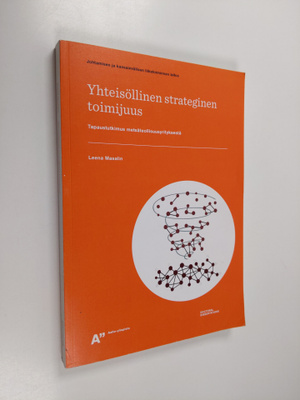 Leena Masalin : Yhteisöllinen strateginen toimijuus - Tap...