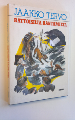 Jaakko Tervo : Rattoisilta rantamilta : uusia muistelmia ...